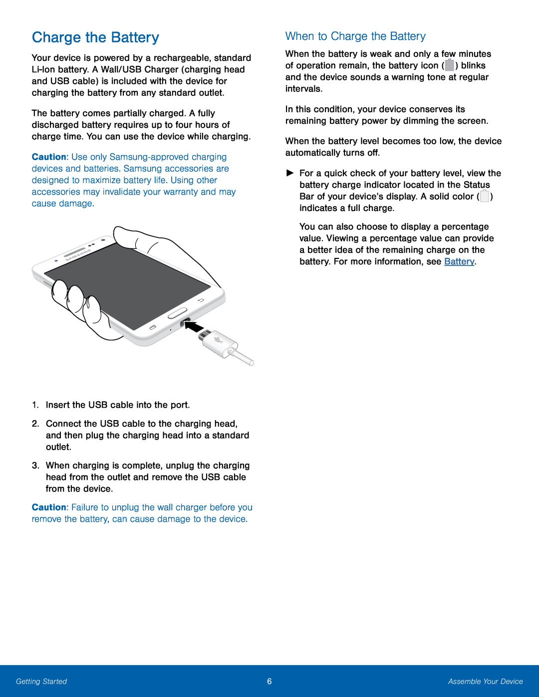 When to Charge the Battery Charge the Battery