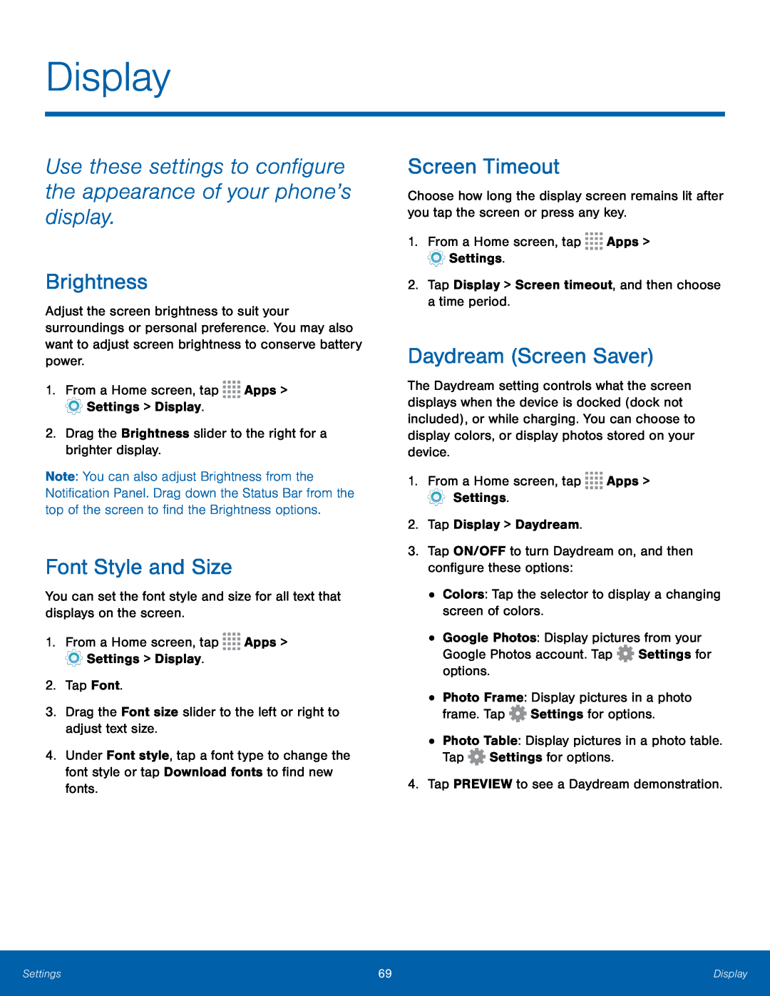 Use these settings to configure the appearance of your phone’s display Galaxy Core Prime T-Mobile