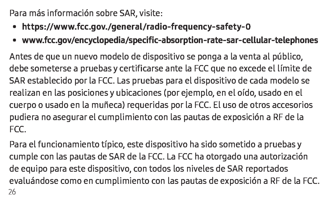 •https://www.fcc.gov./general/radio-frequency-safety-0 •www.fcc.gov/encyclopedia/specific-absorption-rate-sar-cellular-telephones