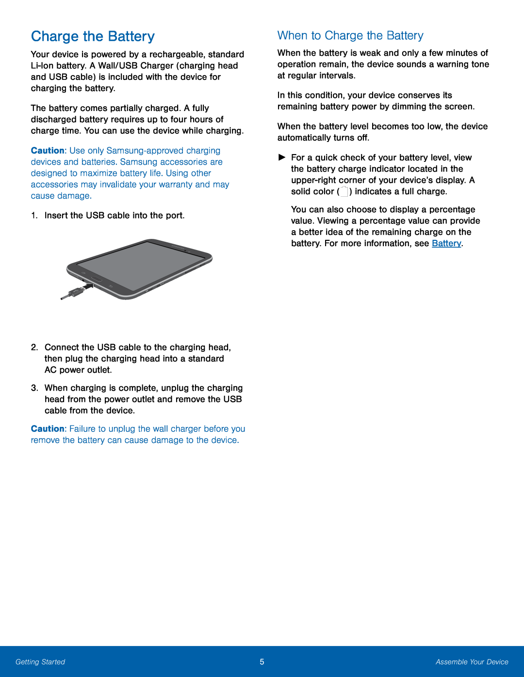 When to Charge the Battery Charge the Battery