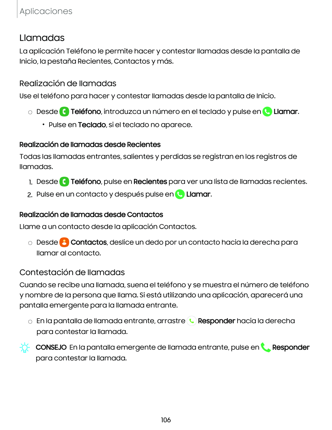 Realización de llamadas Contestación de llamadas