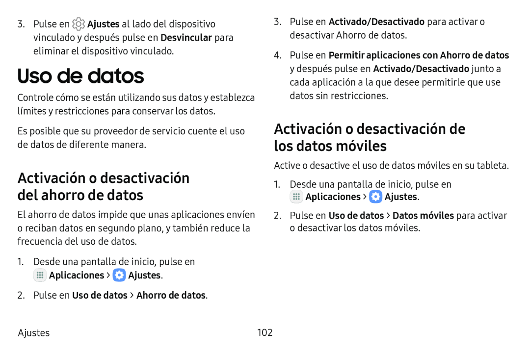 Activación o desactivación del ahorro de datos Activación o desactivación de los datos móviles