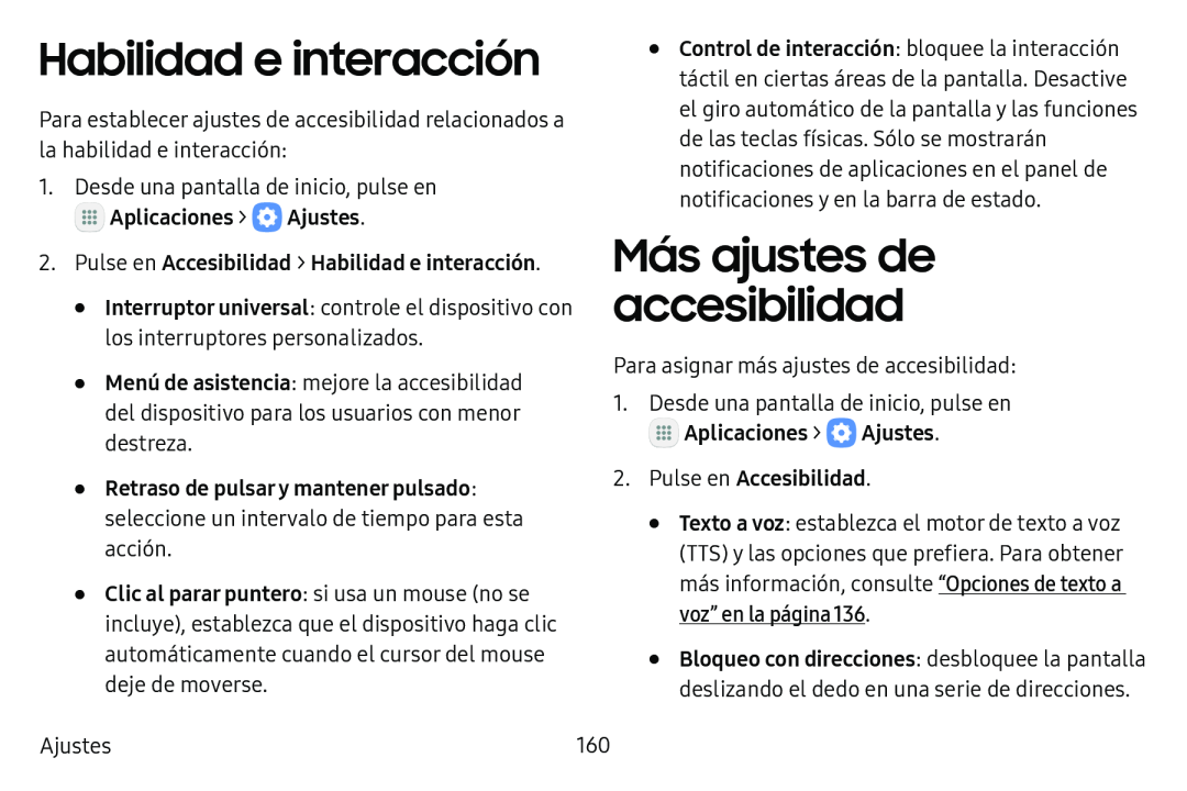 Habilidad e interacción Más ajustes de accesibilidad