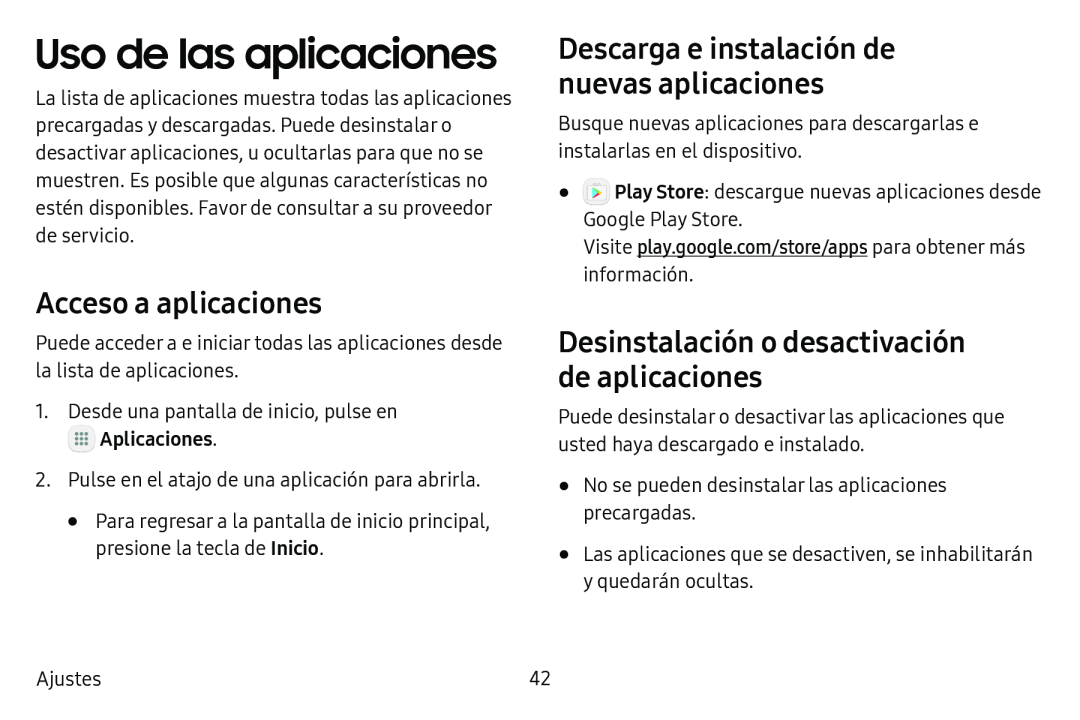 Desinstalación o desactivación de aplicaciones Acceso a aplicaciones