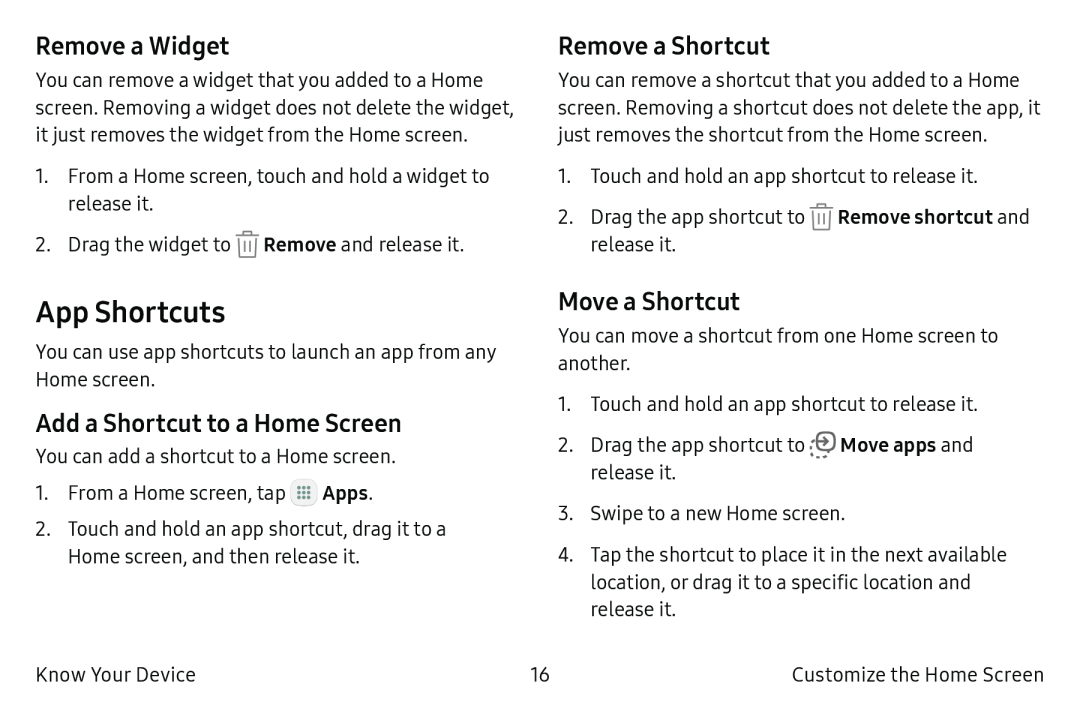 Remove a Widget Remove a Shortcut