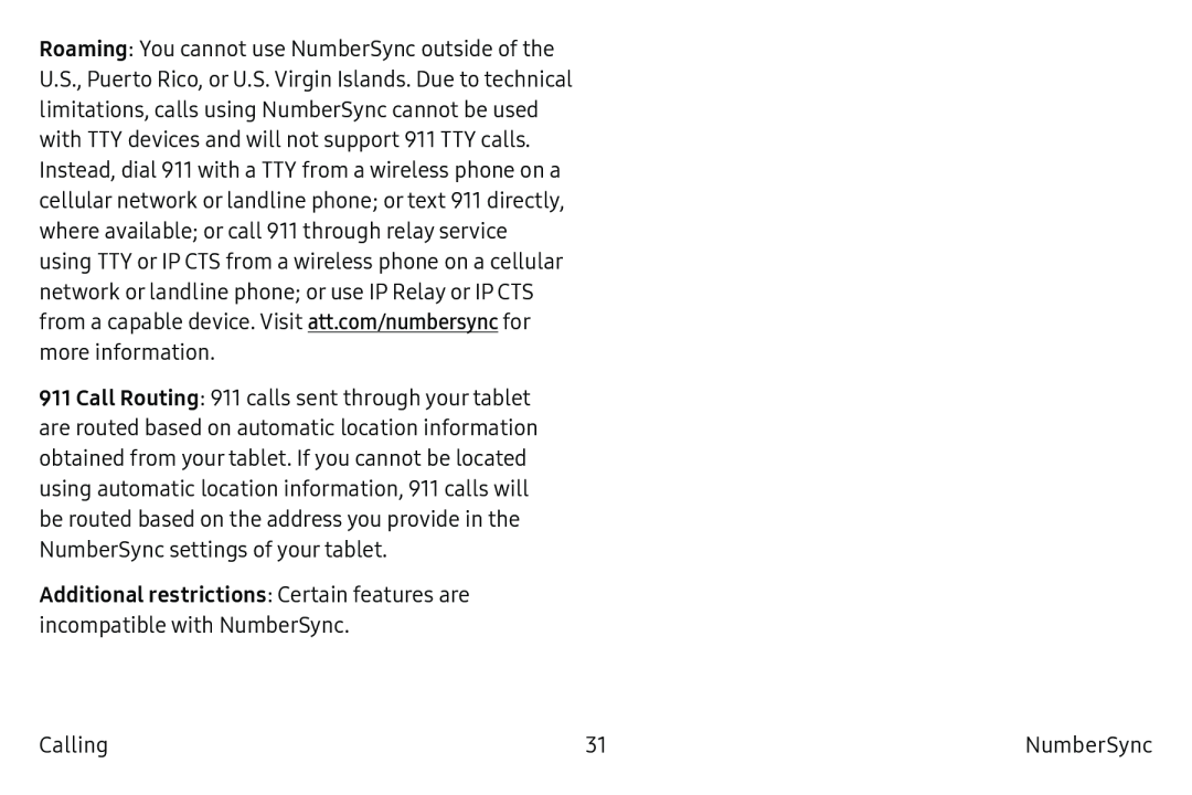 Additional restrictions: Certain features are incompatible with NumberSync Galaxy Tab S2 9.7 Refresh AT&T