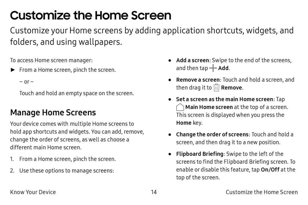 Manage Home Screens Customize the Home Screen