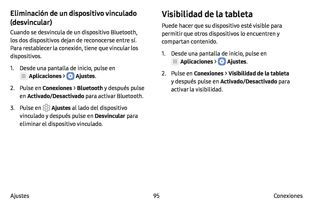 Eliminación de un dispositivo vinculado (desvincular) Visibilidad de la tableta