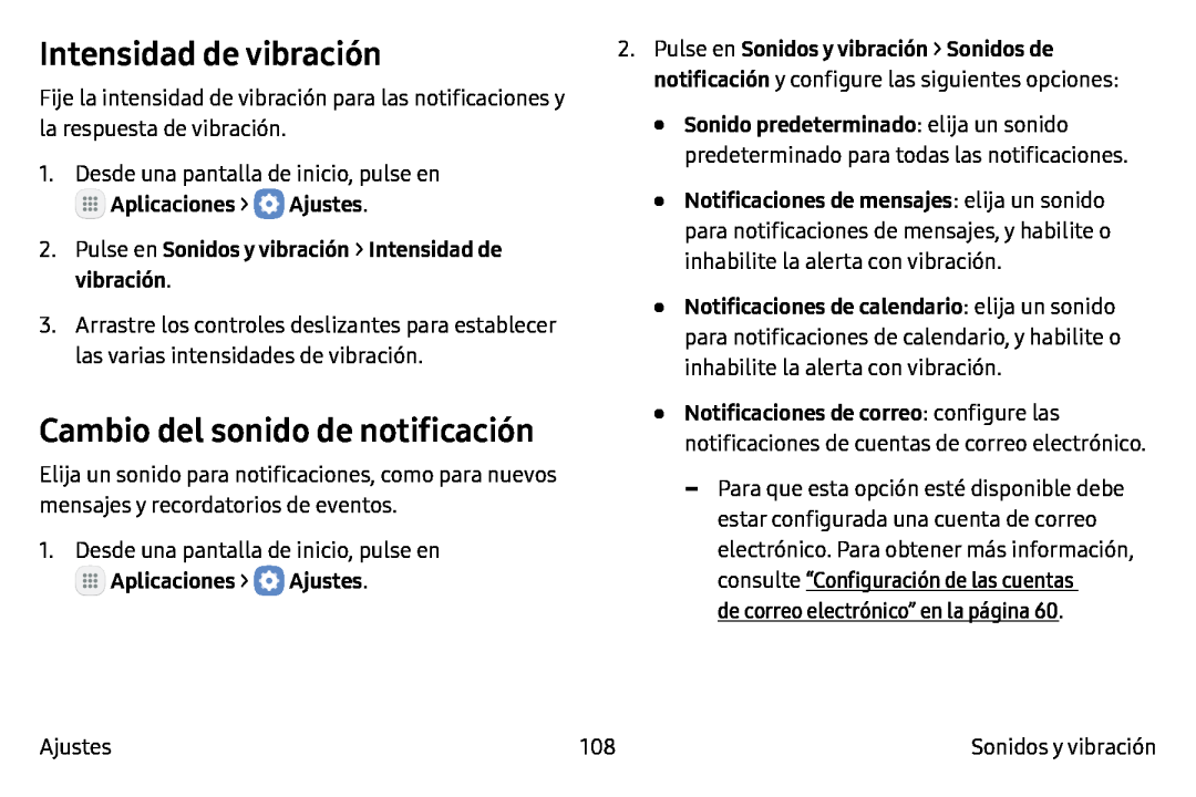 Intensidad de vibración Cambio del sonido de notificación