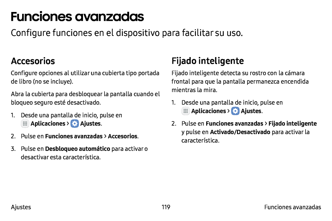 Configure funciones en el dispositivo para facilitar su uso Accesorios