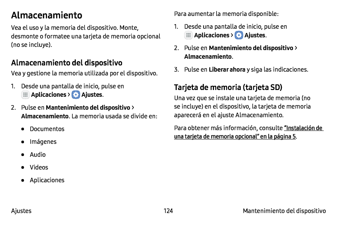 Almacenamiento del dispositivo Tarjeta de memoria (tarjeta SD)