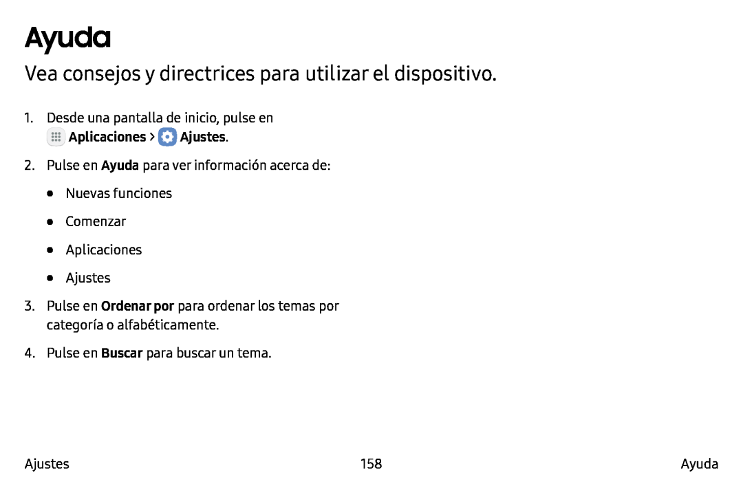 Vea consejos y directrices para utilizar el dispositivo Ayuda