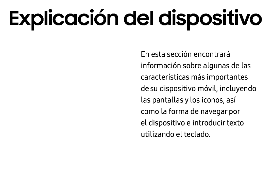 el dispositivo e introducir texto utilizando el teclado Explicación del dispositivo