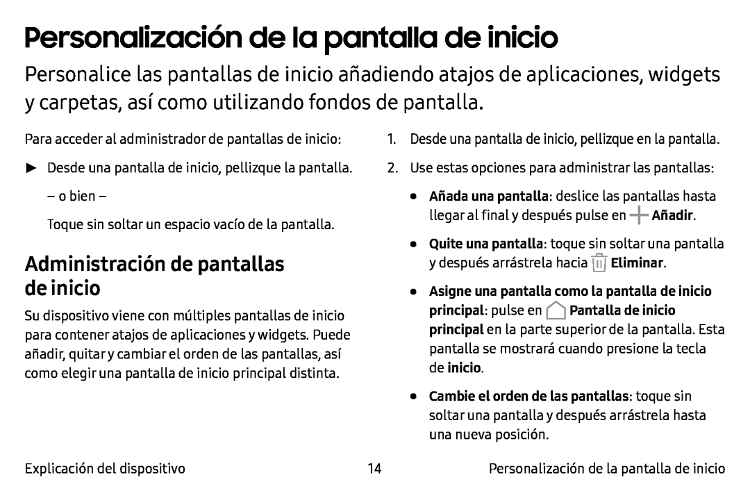 Administración de pantallas de inicio Personalización de la pantalla de inicio