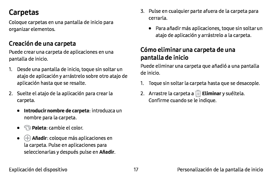 Creación de una carpeta Cómo eliminar una carpeta de una pantalla de inicio