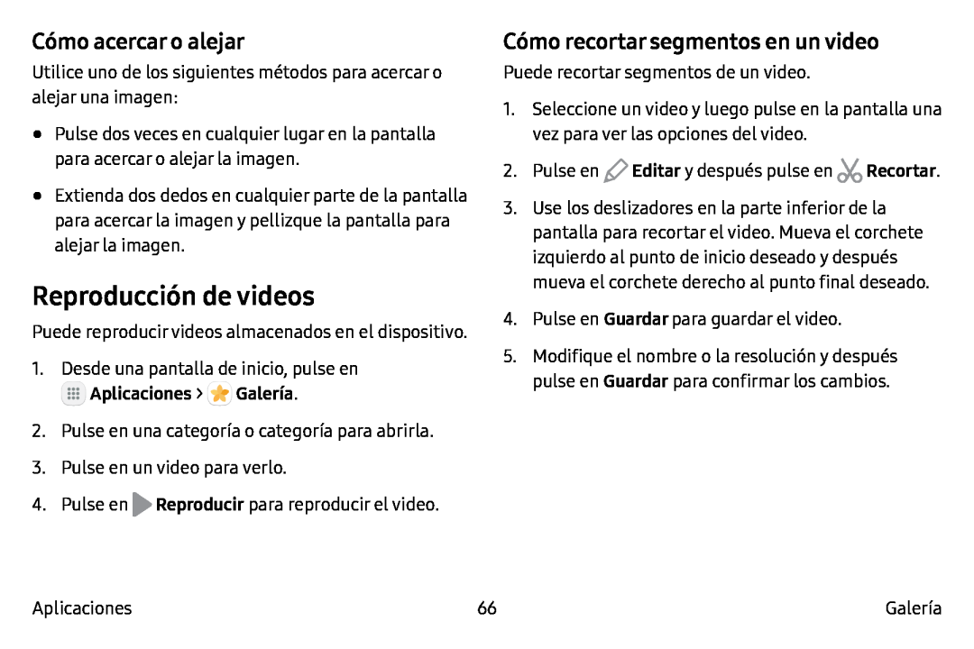 Cómo acercar o alejar Cómo recortar segmentos en un video