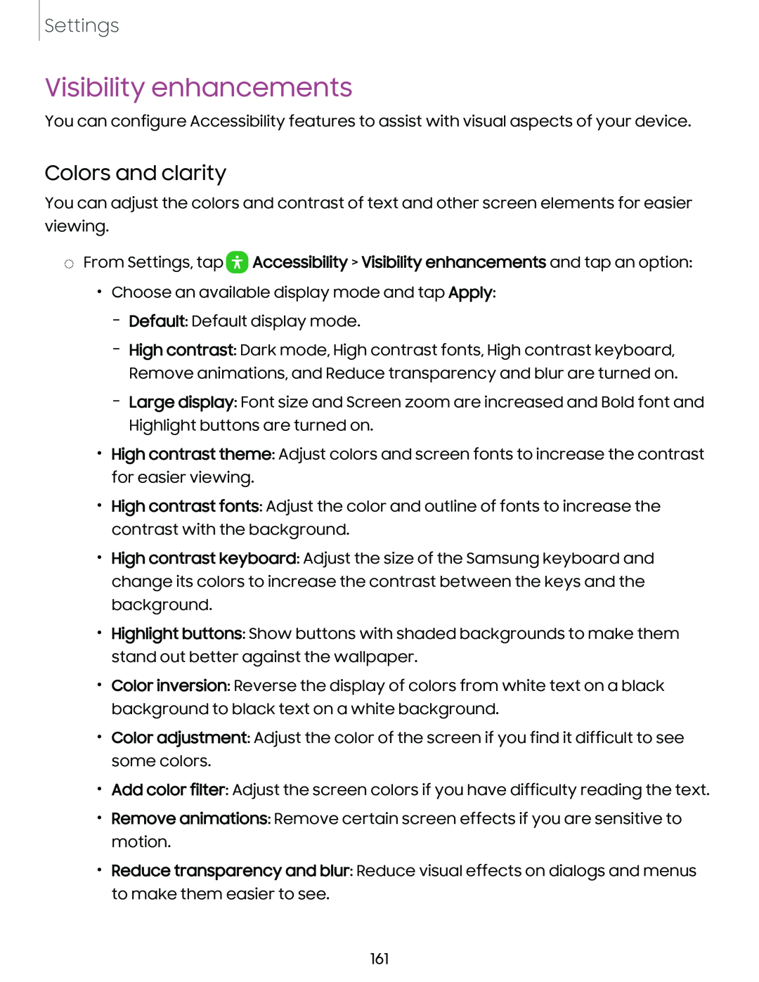 Colors and clarity Visibility enhancements