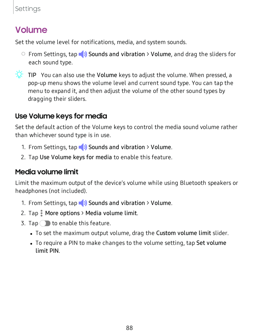 Use Volume keys for media Media volume limit