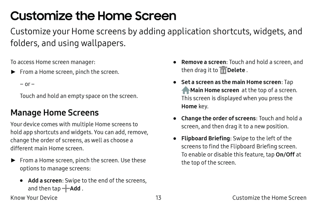 Manage Home Screens Customize the Home Screen