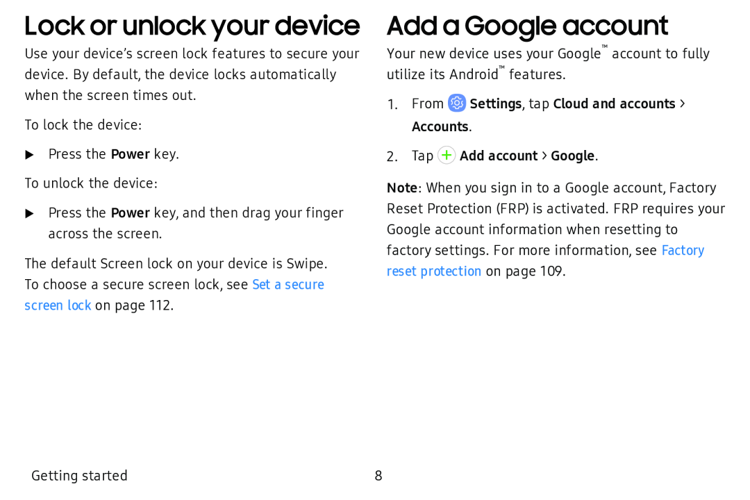 Lock or unlock your device Add a Google account