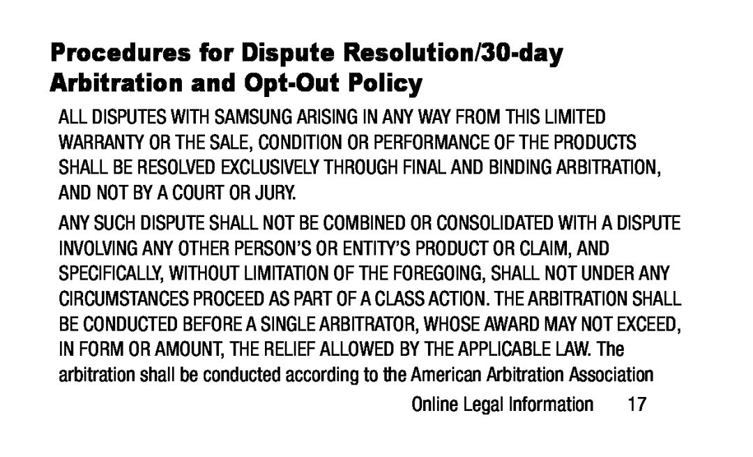 Procedures for Dispute Resolution/30-dayArbitration and Opt-OutPolicy Galaxy Tab A 10.1 Wi-Fi