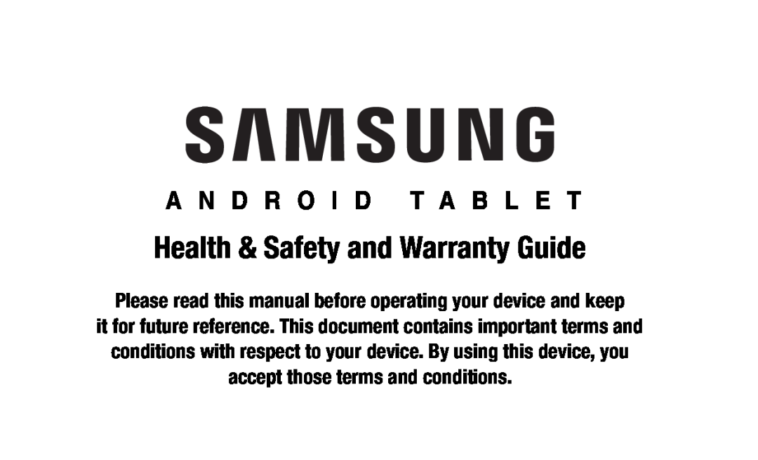 Health & Safety and Warranty Guide Galaxy Tab A 9.7 Wi-Fi (S-Pen)