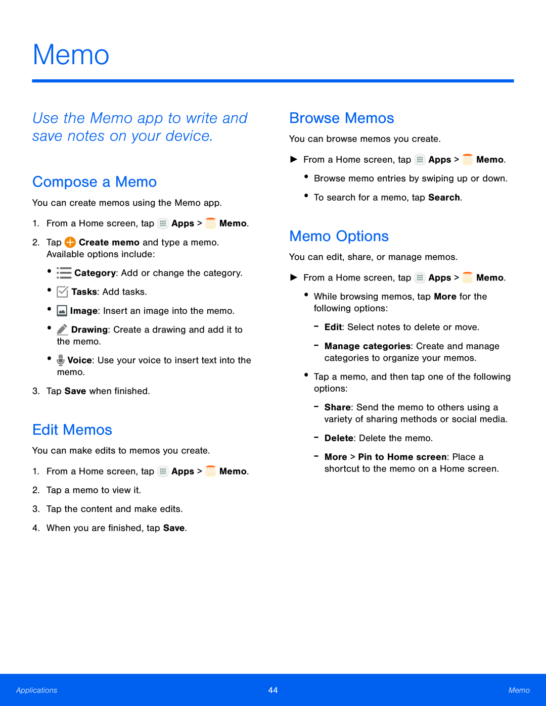 Use the Memo app to write and save notes on your device Compose a Memo