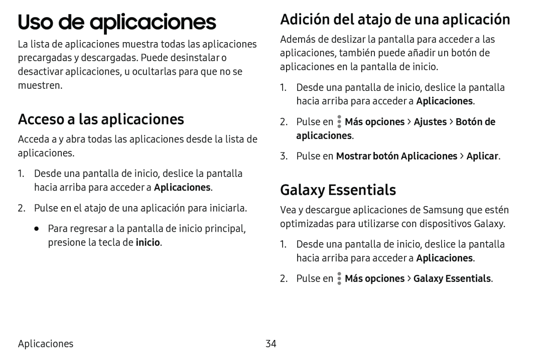 Acceso a las aplicaciones Adición del atajo de una aplicación