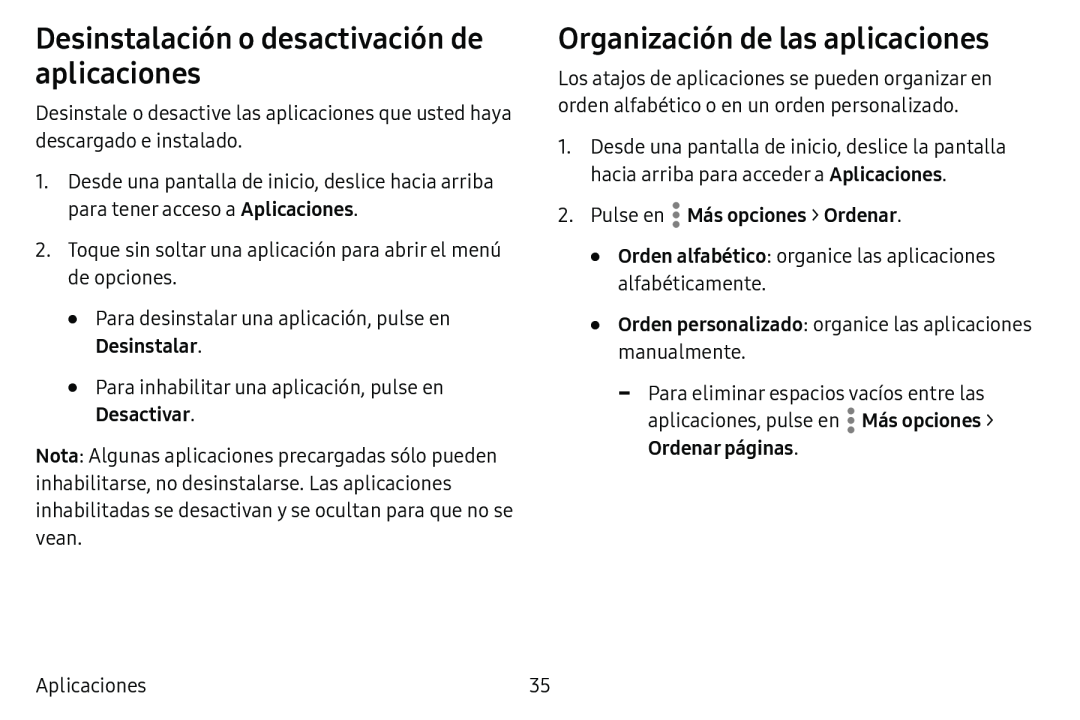 Desinstalación o desactivación de aplicaciones Organización de las aplicaciones