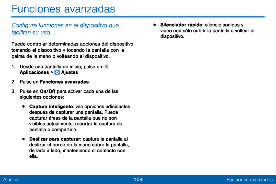 Configure funciones en el dispositivo que facilitan su uso Funciones avanzadas