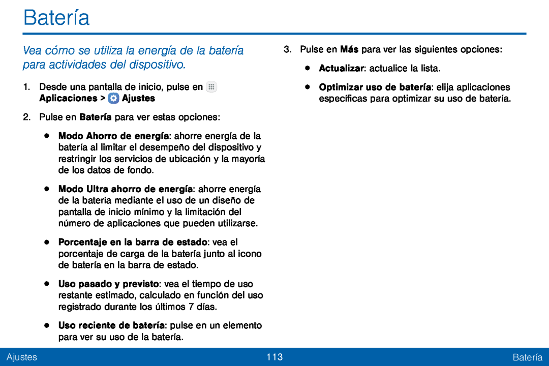 Vea cómo se utiliza la energía de la batería para actividades del dispositivo Batería