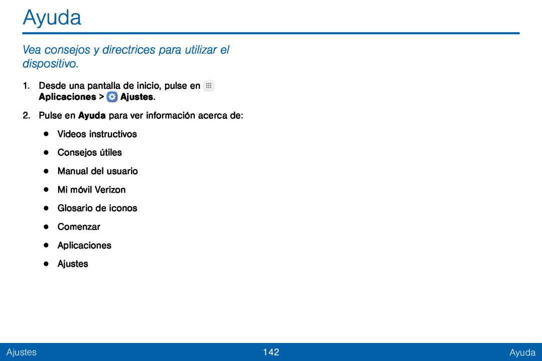 Vea consejos y directrices para utilizar el dispositivo Ayuda