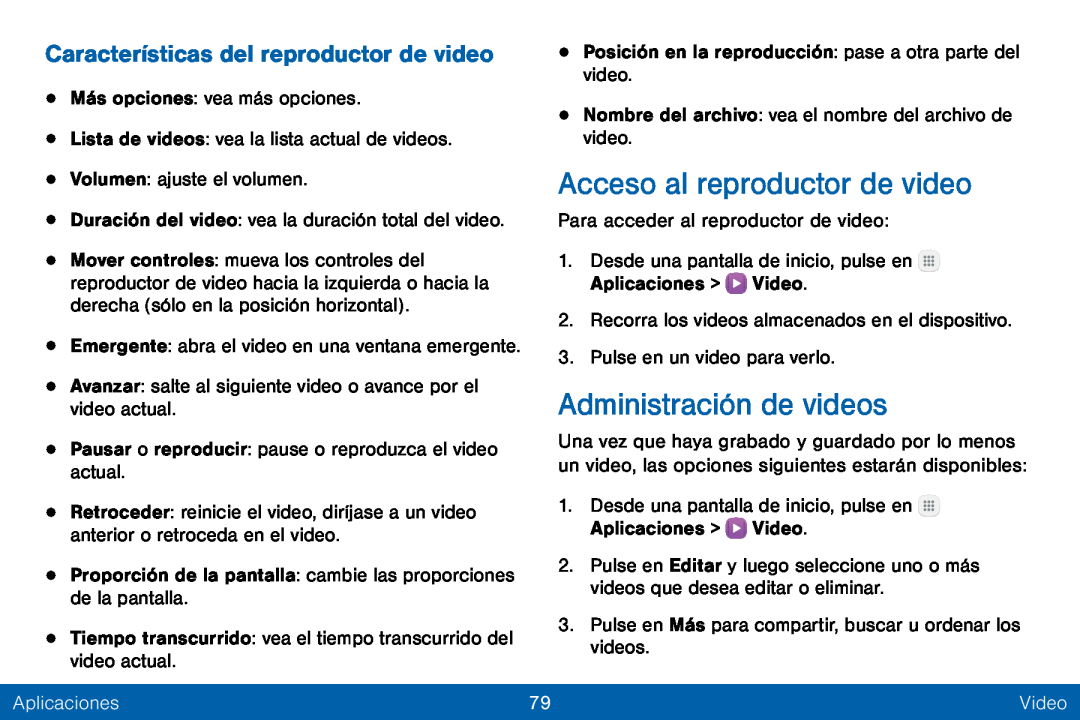 Características del reproductor de video Acceso al reproductor de video