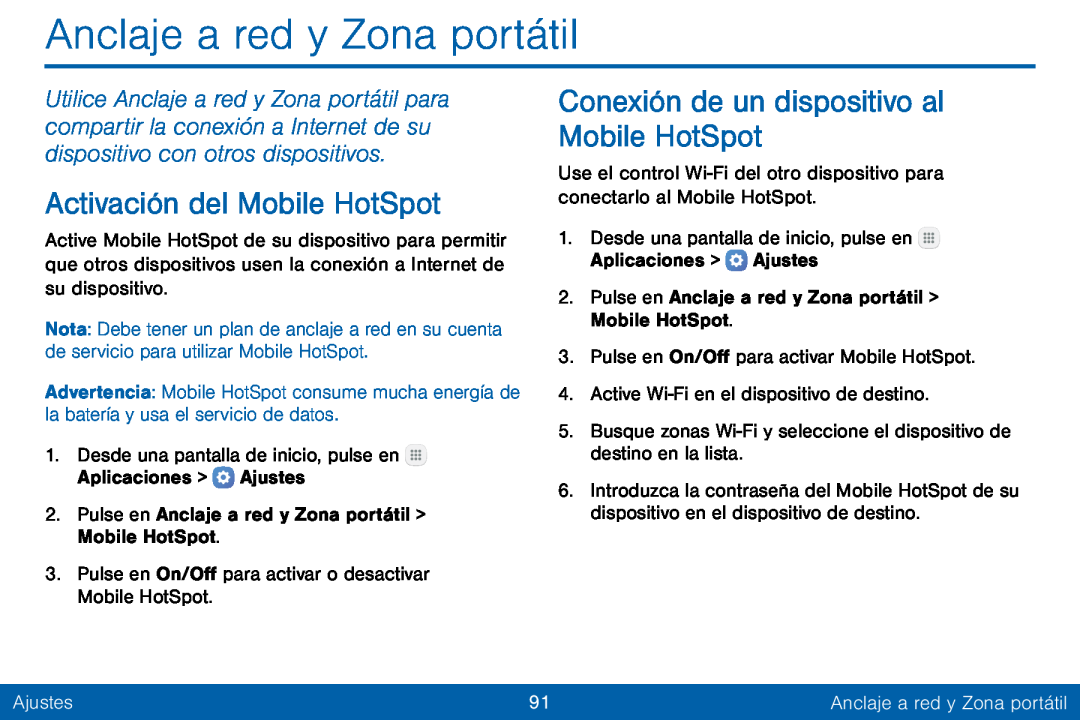 Activación del Mobile HotSpot Conexión de un dispositivo al Mobile HotSpot