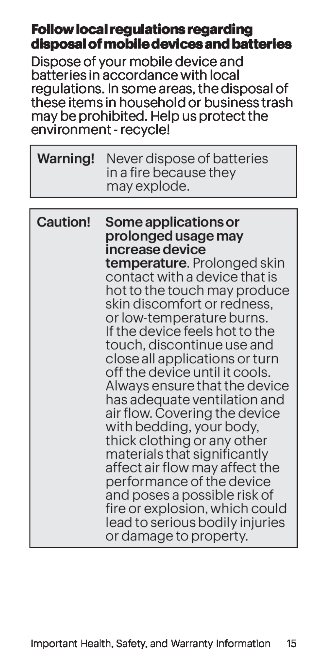 Follow local regulations regarding disposal of mobile devices and batteries