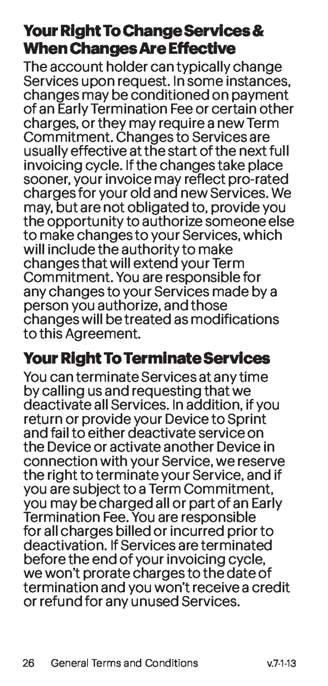 Your Right To Change Services & When Changes Are Effective Your Right To Terminate Services