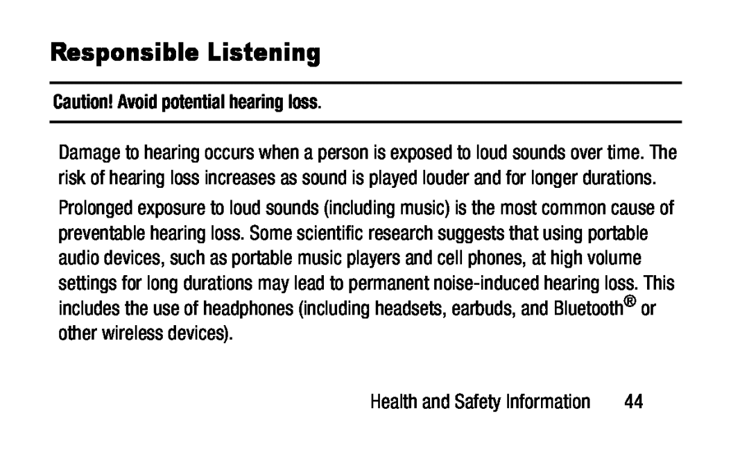 Caution! Avoid potential hearing loss Responsible Listening