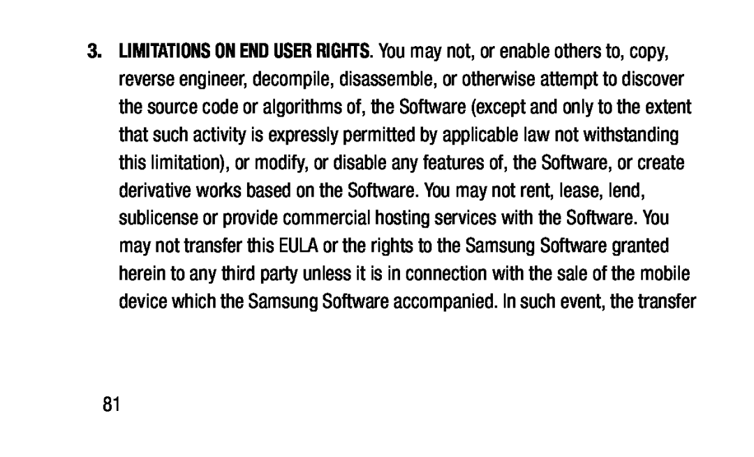 LIMITATIONS ON END USER RIGHTS