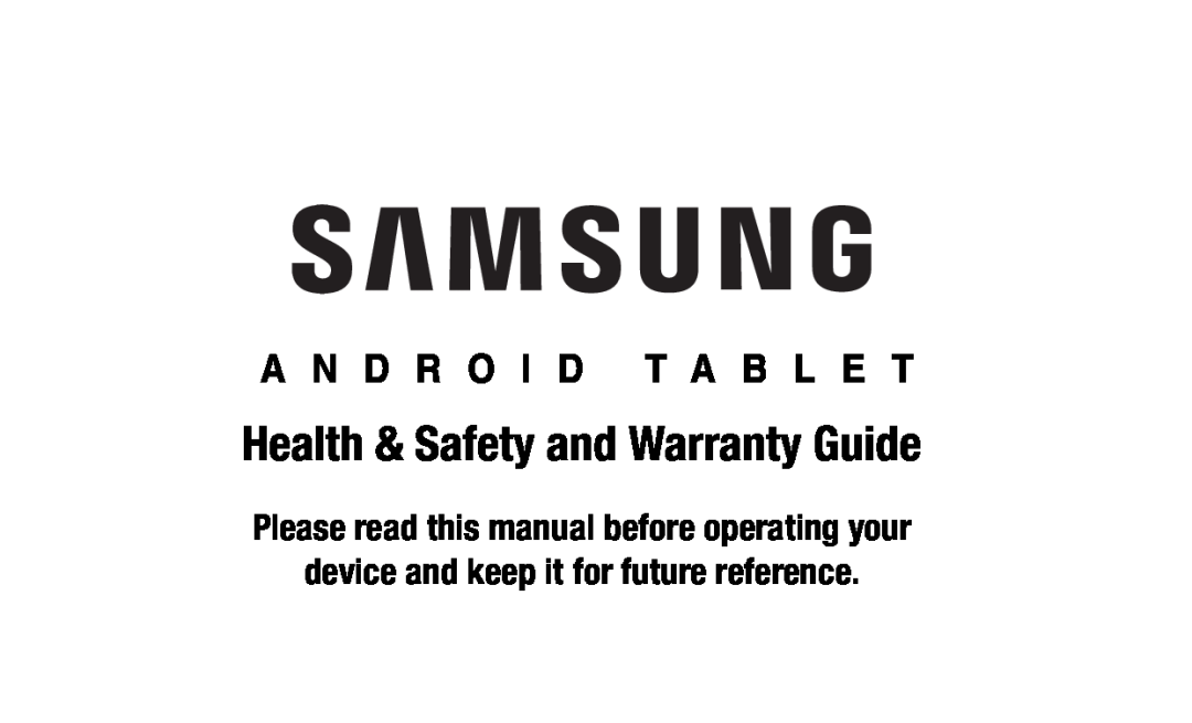 Health & Safety and Warranty Guide Galaxy Tab E 9.6 NOOK Wi-Fi