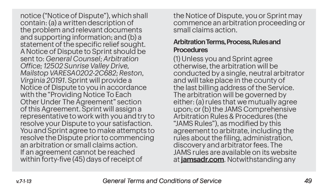 If an agreement cannot be reached within forty-five(45) days of receipt of Galaxy Tab S 10.5 Sprint