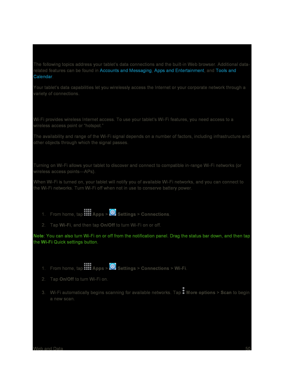 Turn Wi-FiOn or Off Scan and Connect to a Wi-FiNetwork