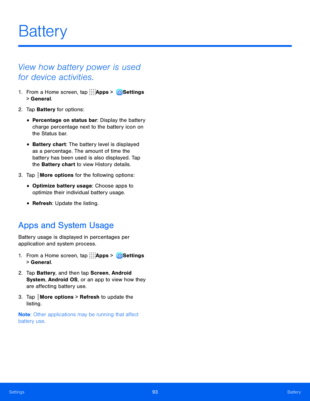 View how battery power is used for device activities Apps and System Usage