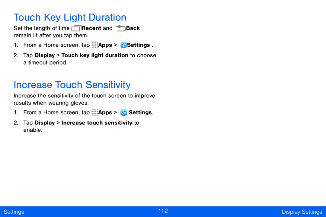 Touch Key Light Duration Increase Touch Sensitivity