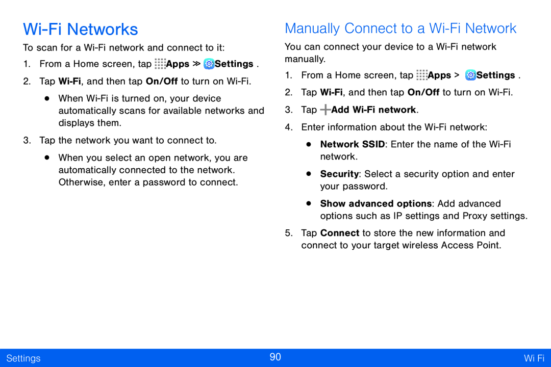 Manually Connect to a Wi-FiNetwork Wi-FiNetworks