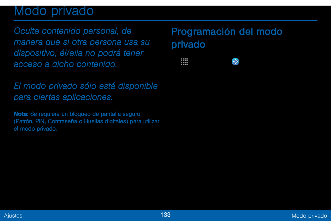 El modo privado sólo está disponible para ciertas aplicaciones Programación del modo privado