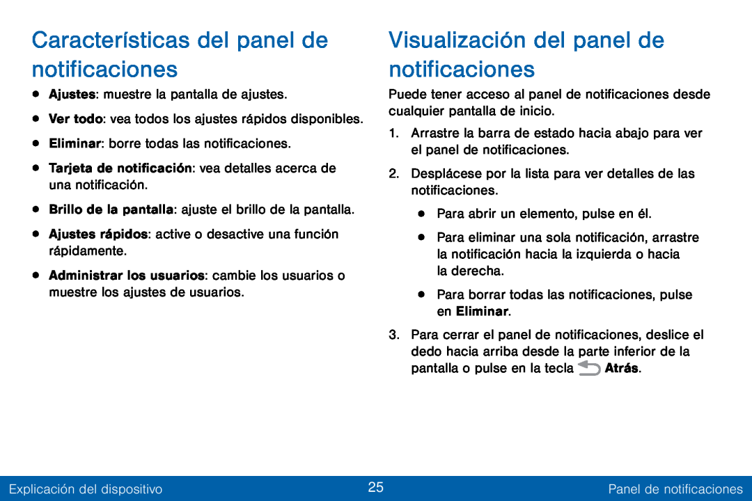 Características del panel de notificaciones Visualización del panel de notificaciones