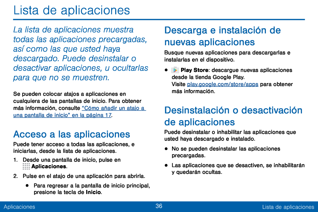 Descarga e instalación de nuevas aplicaciones Desinstalación o desactivación de aplicaciones