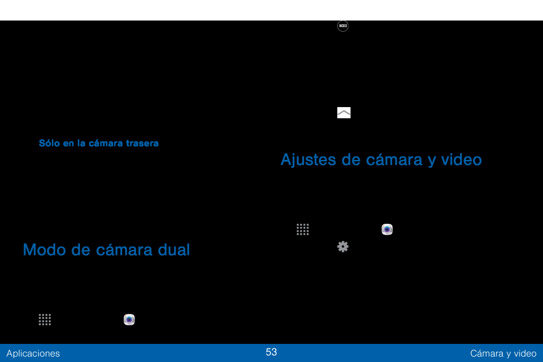 Modo de cámara dual Ajustes de cámara y video