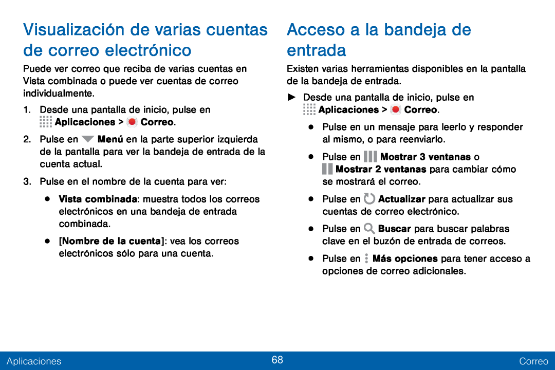 Visualización de varias cuentas de correo electrónico Acceso a la bandeja de entrada