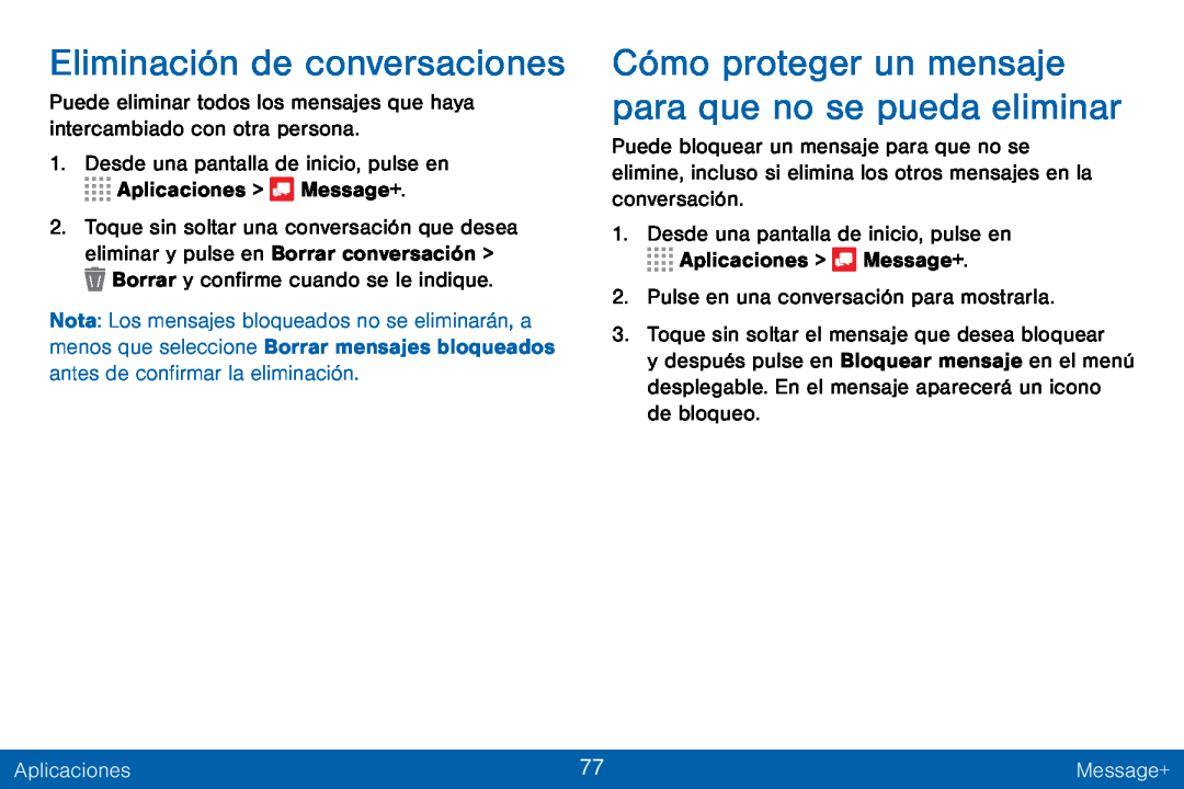 Eliminación de conversaciones Cómo proteger un mensaje para que no se pueda eliminar